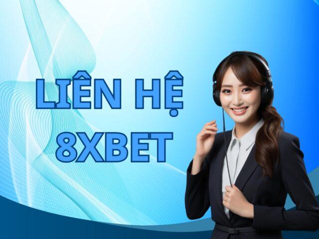 Liên Hệ 8XBET