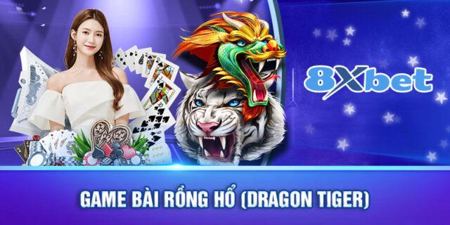 Rồng Hổ 8XBET